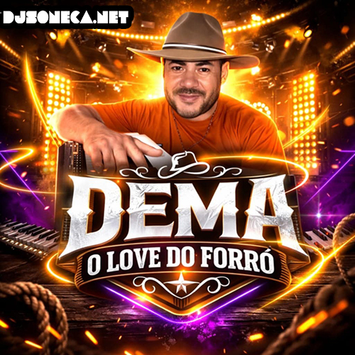 DEMA O LOVE DO FORRÓ CD NOVO 2026