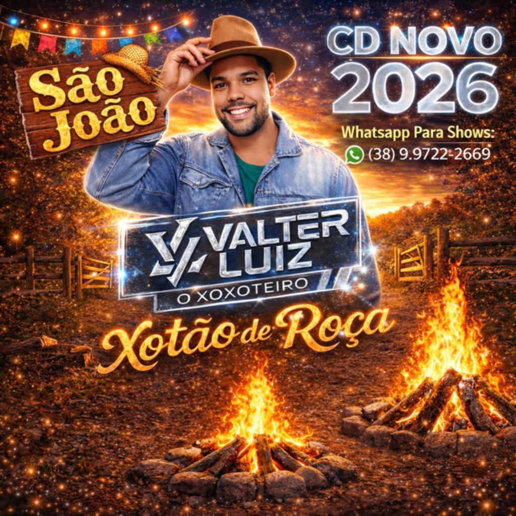 VALTER LUIZ O XOXOTEIRO CD NOVO DE XOTÃO XOTE PISADINHA 2026